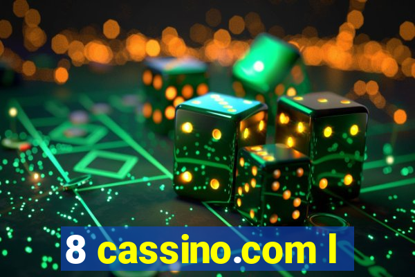 8 cassino.com l